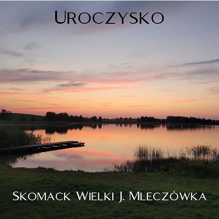 Uroczysko Skomackie Stare Juchy Exterior photo